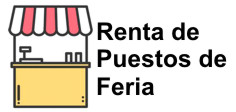RENTA DE PUESTOS DE FERIA